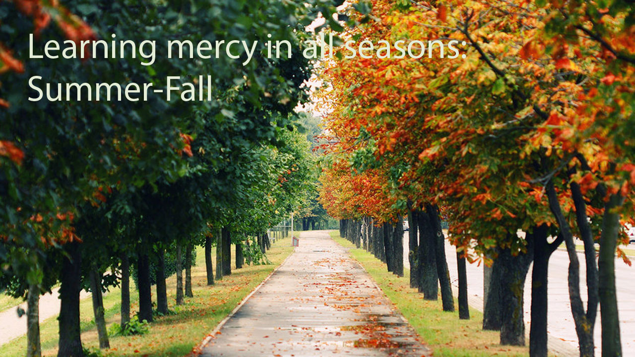 Пізнаючи милість у всіх порах: літо-осінь